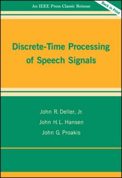Hardcover Discrete-Time Processing of Speech Signals Book