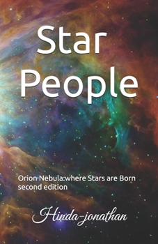 Star People: Orion Nebula where Stars are Born/second edition