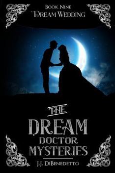 Dream Wedding - Book #10 of the Dream