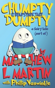 Paperback Chumpty Dumpty: and the Beanstalk Tale Book