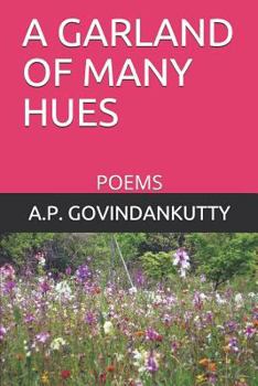 Paperback A Garland of Many Hues: Poems Book