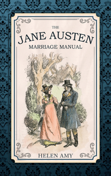 Paperback The Jane Austen Marriage Manual Book