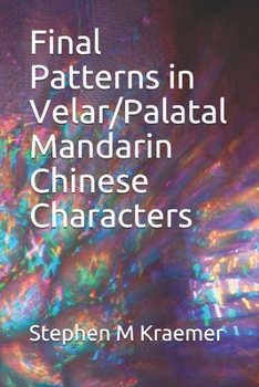 Paperback Final Patterns in Velar/Palatal Mandarin Chinese Characters Book