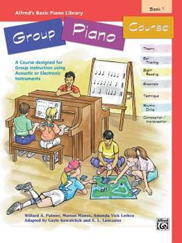 Paperback Alfred's Basic Group Piano Course, Bk 1: A Course Designed for Group Instruction Using Acoustic or Electronic Instruments Book