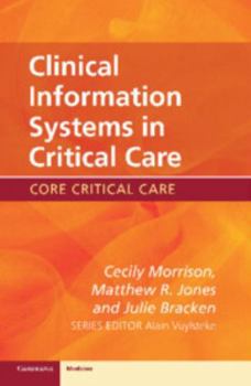 Clinical Information Systems in Critical Care - Book  of the Core Critical Care