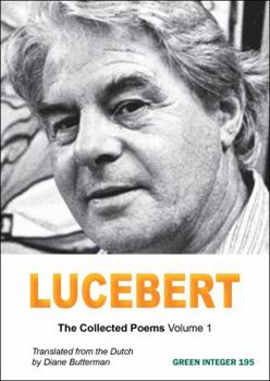 Paperback Lucebert: The Collected Poems, Volume 1 Book