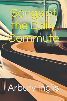 Paperback Songs of the Daily Commute Book