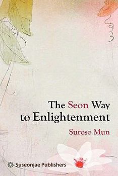 Paperback The Seon Way to Enlightenment Book