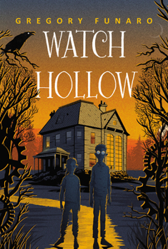 Watch Hollow - Book #1 of the Watch Hollow