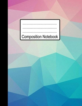 Composition Notebook: colored composition notebook, Wide Ruled Composition Book , Journal with lined Paper for Taking Notes, for Teens & Adults for home school or work.