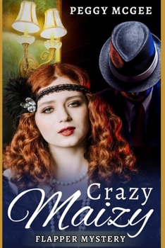 Paperback Crazy Maizy: Flapper Mystery Book