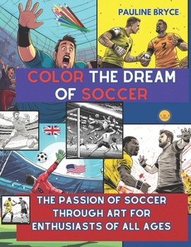 Paperback Color the Dream of Soccer Book