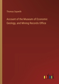 Paperback Account of the Museum of Economic Geology, and Mining Records Office Book