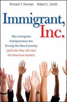 Hardcover Immigrant, Inc.: Why Immigrant Entrepreneurs Are Driving the New Economy (and How They Will Save the American Worker) Book