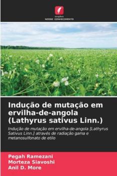 Paperback Indução de mutação em ervilha-de-angola (Lathyrus sativus Linn.) [Portuguese] Book