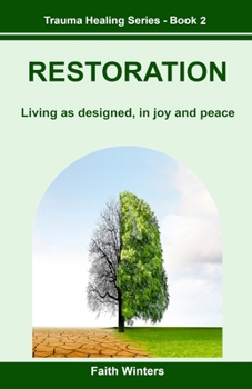 Paperback Restoration: Living as Designed, in Joy and Peace Book