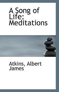 Paperback A Song of Life: Meditations Book