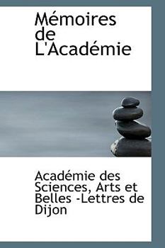 Mémoires de L'Académie (French Edition)