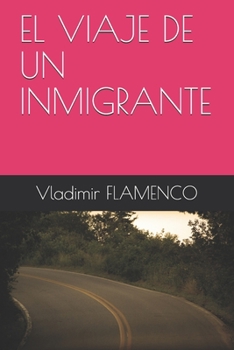 Paperback El Viaje de Un Inmigrante [Spanish] Book