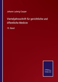 Paperback Vierteljahrsschrift für gerichtliche und öffentliche Medicin: 19. Band [German] Book