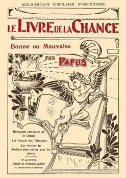 Paperback Le Livre de la Chance bonne ou mauvaise [French] Book