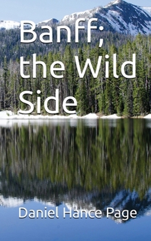 Paperback Banff; The Wild Side Book
