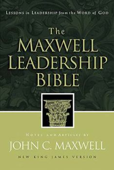 Hardcover Maxwell Leadership Bible-NKJV: Lessons in Leadership from the Word of God Book