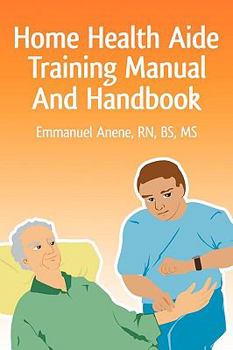Paperback Home Health Aide Training Manual And Handbook Book