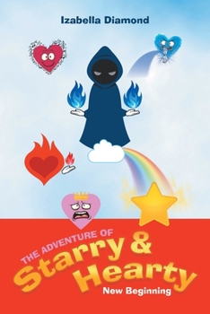 Paperback The Adventure of Starry and Hearty New Beginning Book