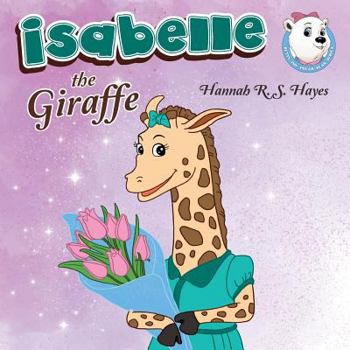 Paperback Isabelle the Giraffe Book