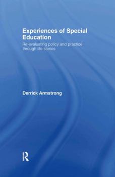 Hardcover Experiences of Special Education: Re-evaluating Policy and Practice through Life Stories Book