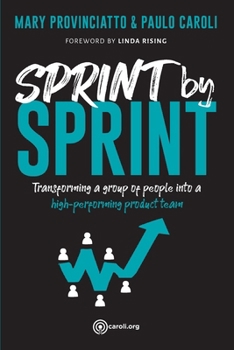 Paperback Sprint by Sprint: Transforming a group of people into a high-performing product team Book