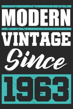 Modern Vintage since 1963: Journal blank lined | 120 pages in 6x9" inches | Perfect for all persons which are born in 1963