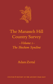 Hardcover The Manasseh Hill Country Survey, Volume I: The Shechem Syncline Book