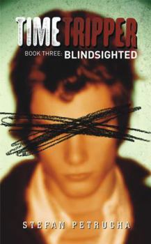 BlindSighted (Timetripper) - Book #3 of the Timetripper