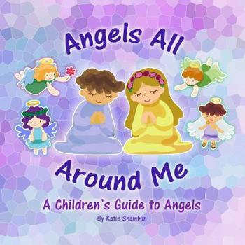 Paperback Angels All Around Me Book