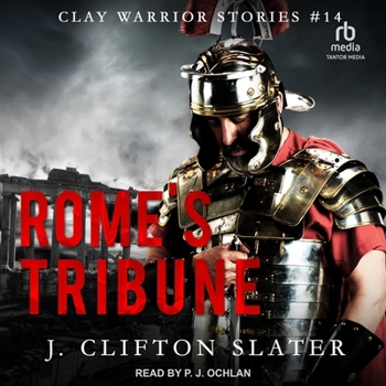 Rome's Tribune: Ancient Rome Military Fiction