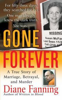 Mass Market Paperback Gone Forever: A True Story of Marriage, Betrayal, and Murder Book