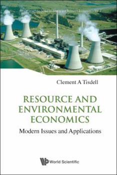 Hardcover Resource and Environmental Economics: Modern Issues and Applications Book