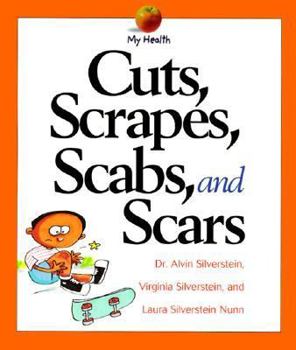 Paperback Cuts, Scrapes, Scabs, and Scars Book