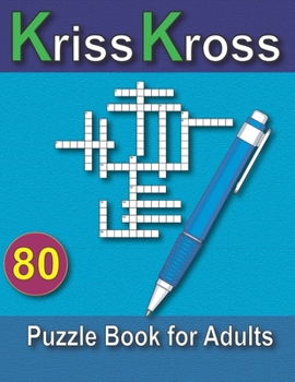 Paperback Kriss Kross Puzzle Book for Adults: 80 Puzzles for Adults Book