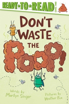 Paperback Don't Waste the Poop!: Ready-To-Read Level 2 Book