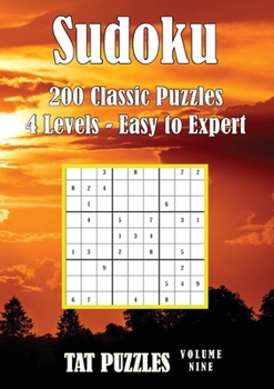 Paperback Sudoku 200 Classic Puzzles - Volume 9: 4 Levels - Easy to Expert Book