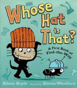 Hardcover Whose Hat Is That?: A First Book of Find-the-way (First Puzzle Books) Book