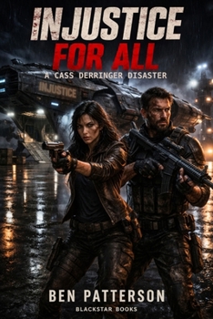 Paperback Injustice for All: A Cass Derringer Disaster Book