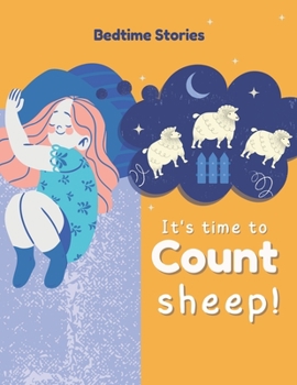 Paperback Bedtime Stories - It's Time to Count Sheep!: Bed Time Story Books for Kids Ages 4-8 Book