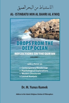 Paperback Al- Istinbatu Min Al Bahri Al A'Miq: REFLECTIONS ON THE QUR'AN: Drops from the Deep Ocean Book
