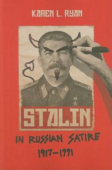 Paperback Stalin in Russian Satire, 1917a 1991 Book