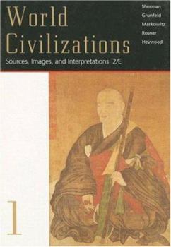 Paperback World Civilizations: Sources, Images and Interpretations, Volume I Book