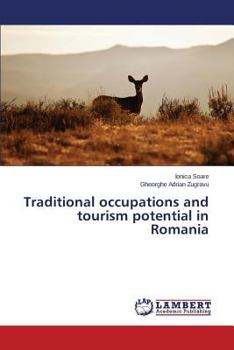 Paperback Traditional occupations and tourism potential in Romania Book